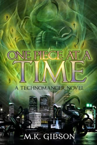 One Piece at a Time (The Technomancer Novels, Band 4) von Independently published